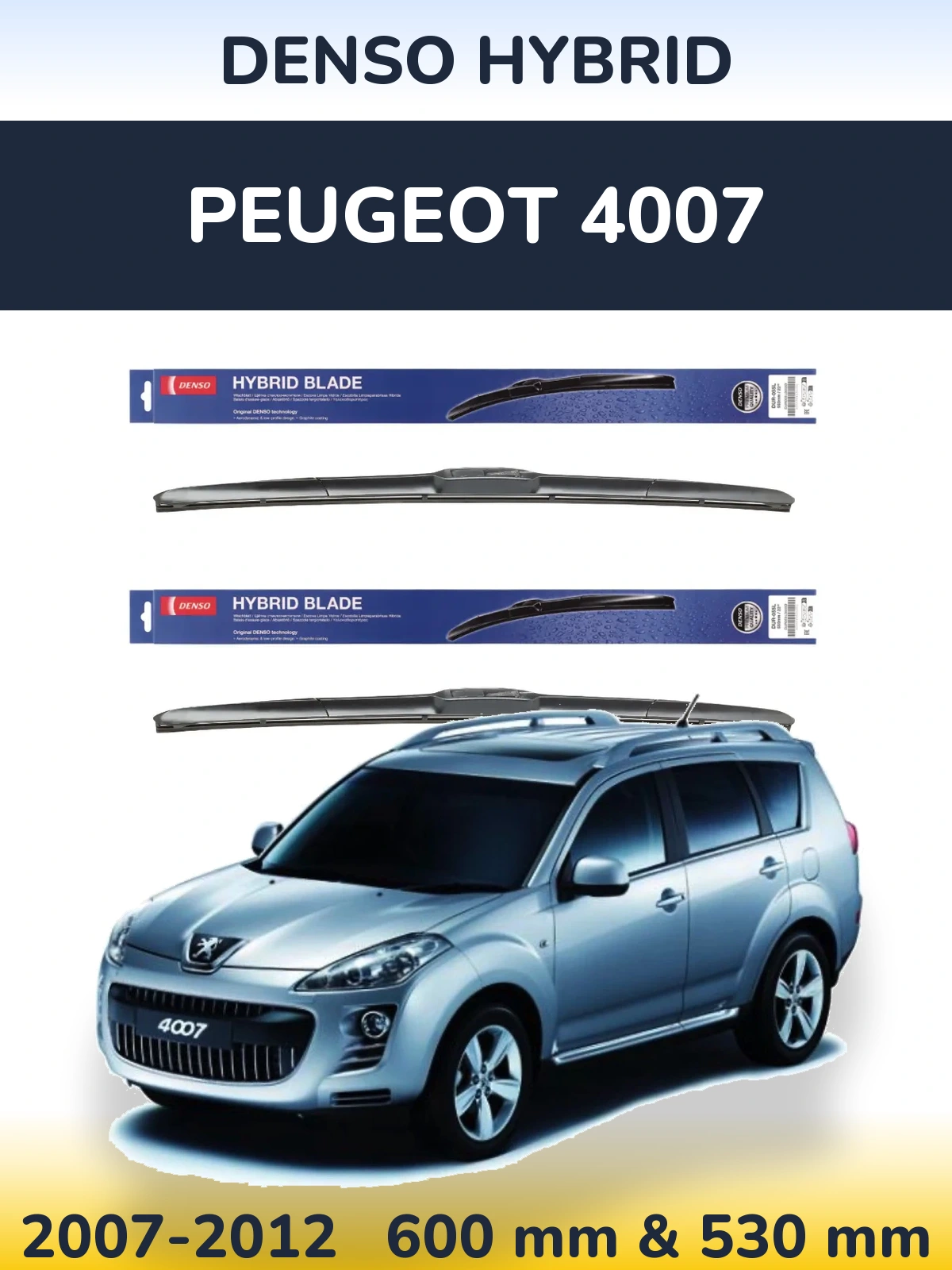 Ștergătoare Denso Hybrid pentru Peugeot 4007