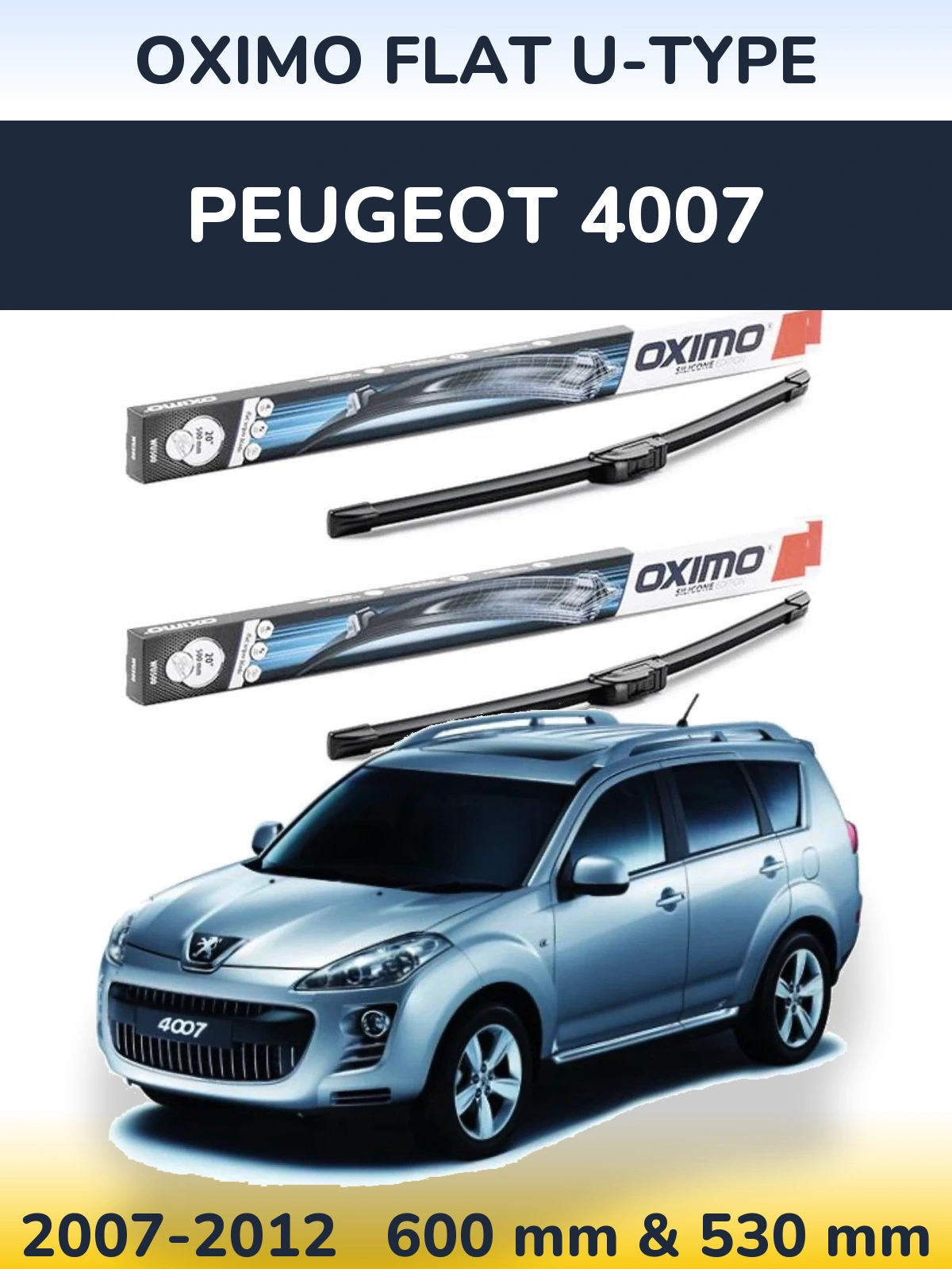 Ștergătoare Oximo Flat U-type pentru Peugeot 4007