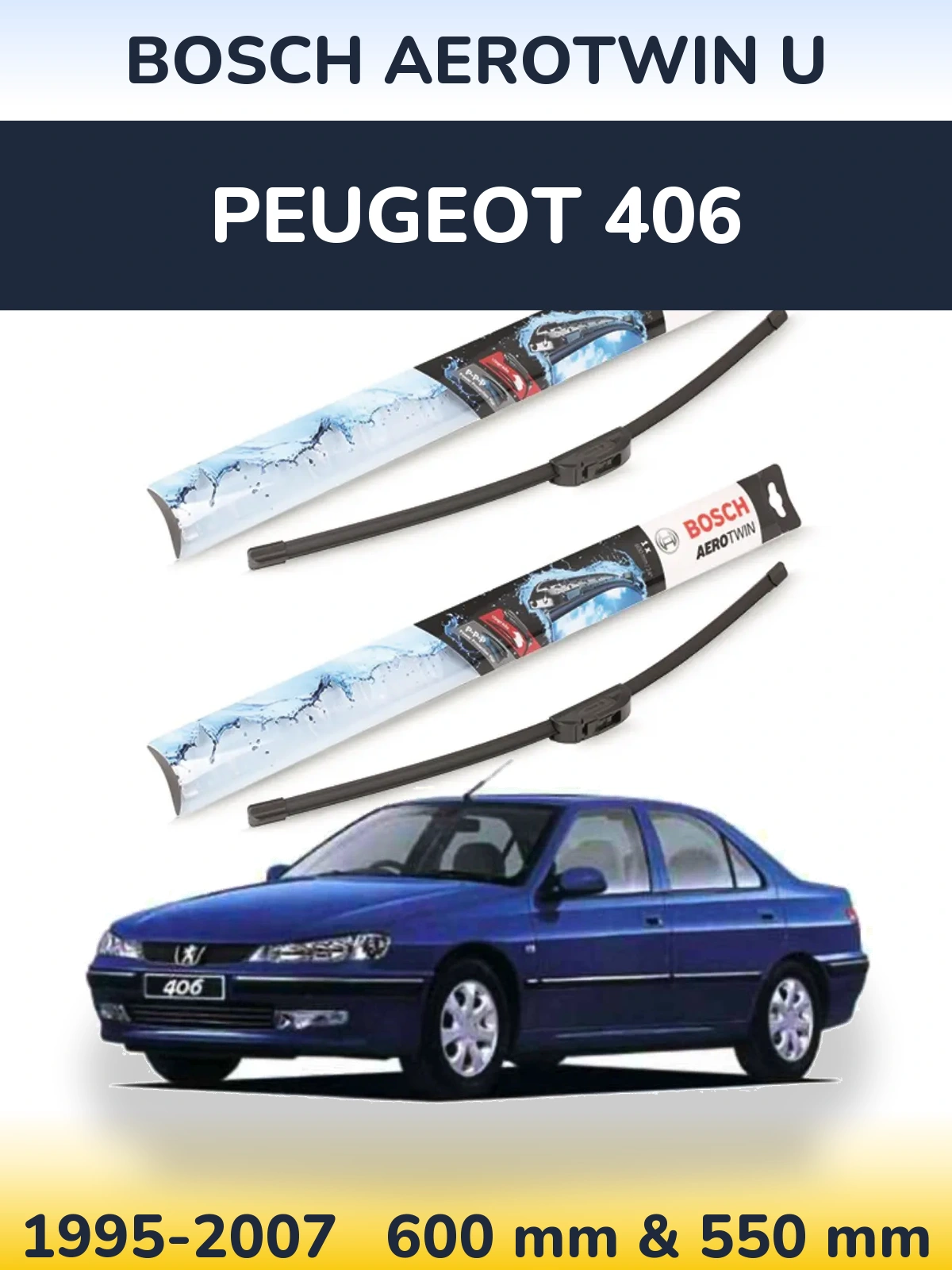 Ștergătoare BOSCH AeroTwin U pentru Peugeot 406