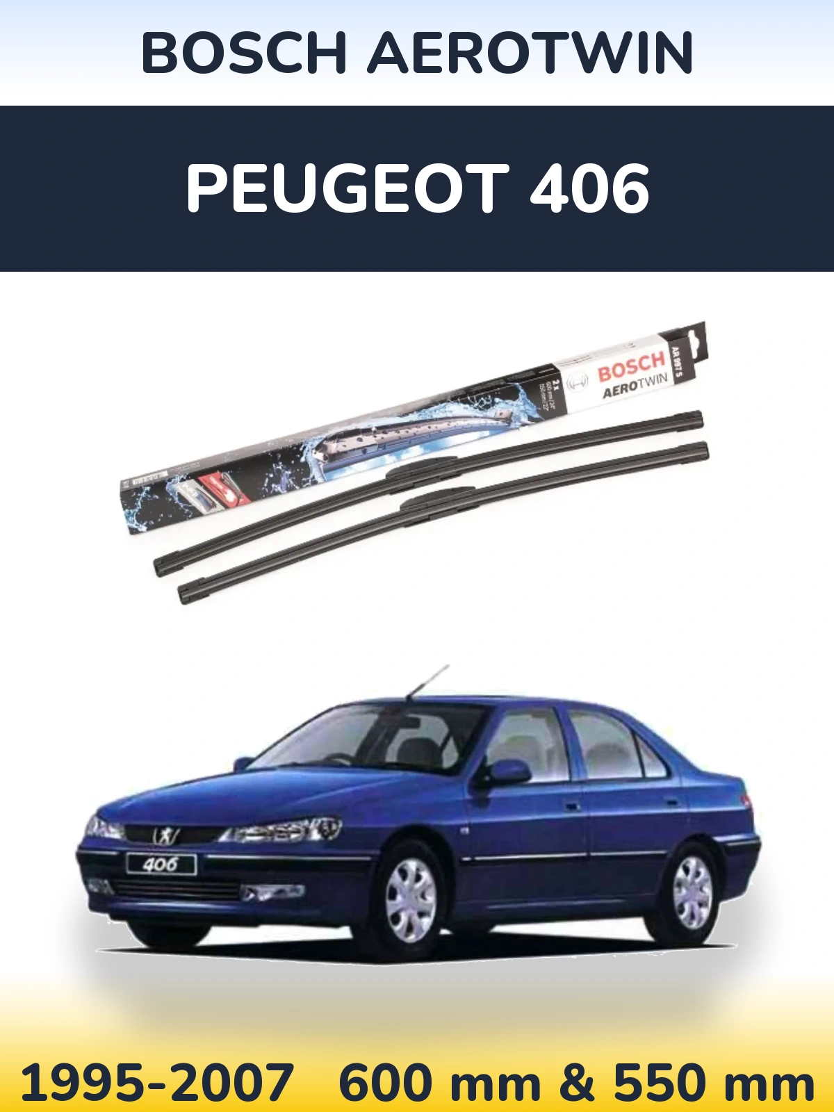 Ștergătoare BOSCH AeroTwin pentru Peugeot 406