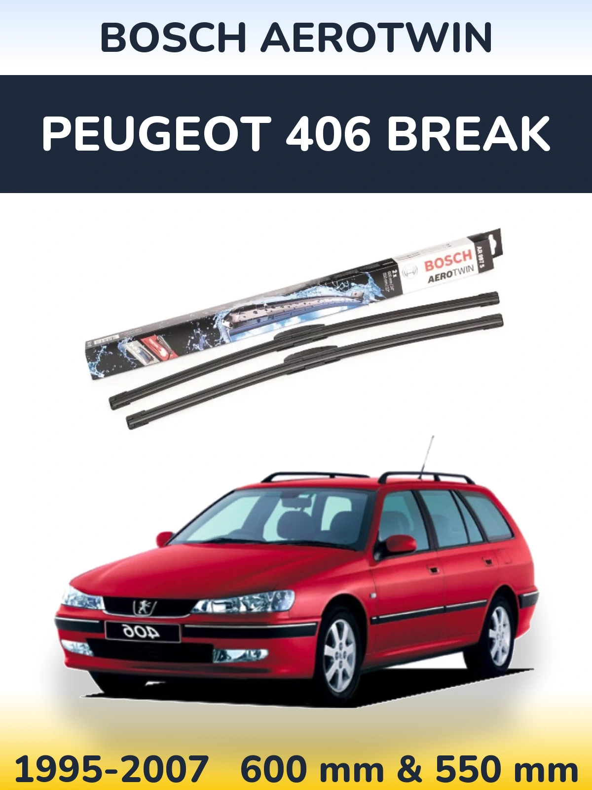 Ștergătoare BOSCH AeroTwin pentru Peugeot 406 Break