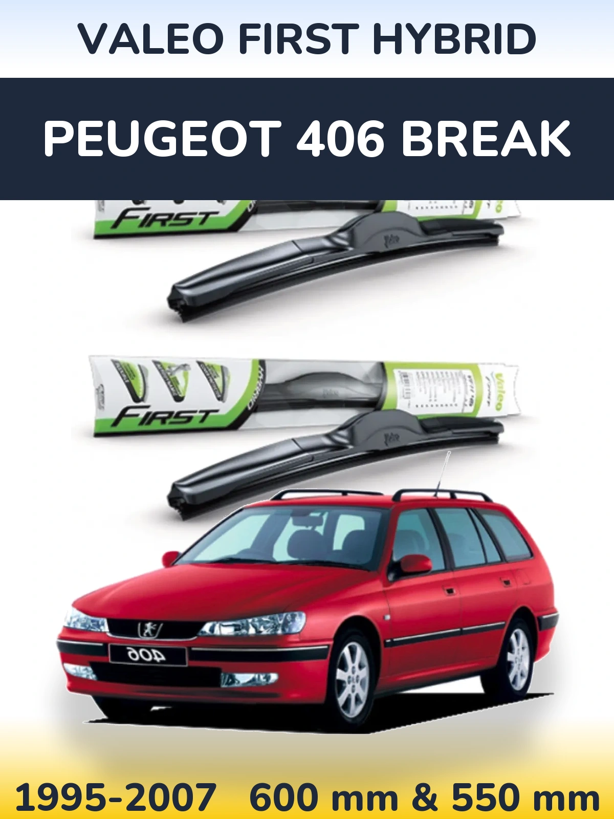Ștergătoare Valeo First Hybrid pentru Peugeot 406 Break