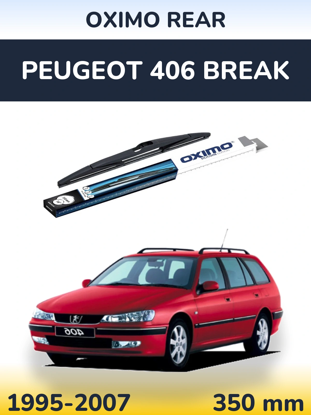 Ștergătoare Oximo Rear pentru Peugeot 406 Break