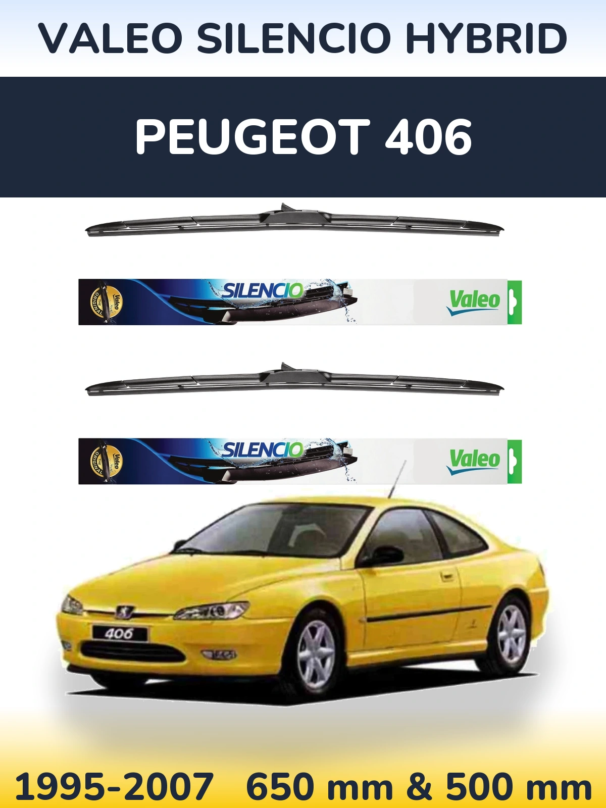 Комплект передніх щіток Valeo Silencio Hybrid 650 & 500 мм для Peugeot 406 1995-2007