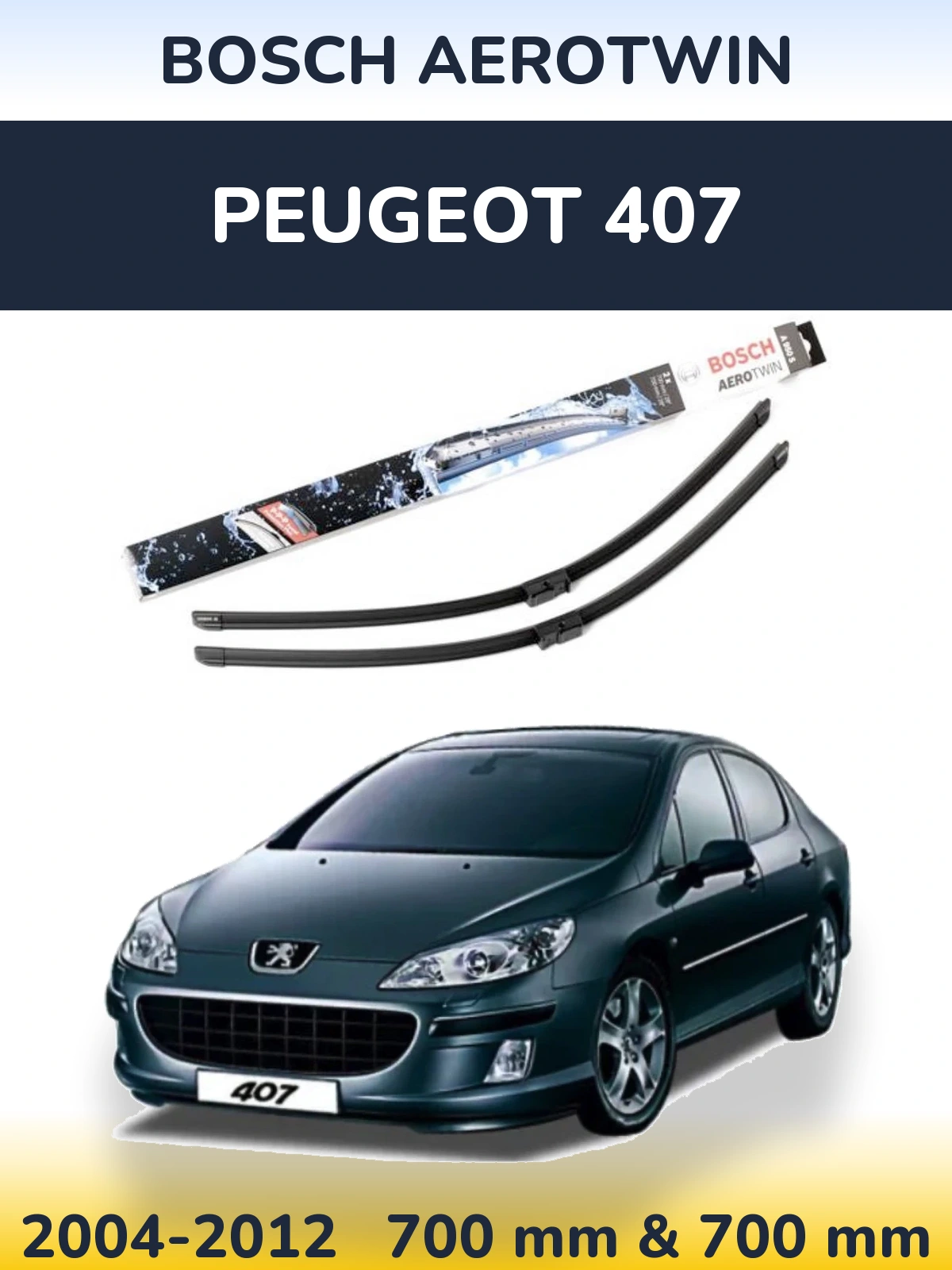 Ștergătoare BOSCH AeroTwin pentru Peugeot 407