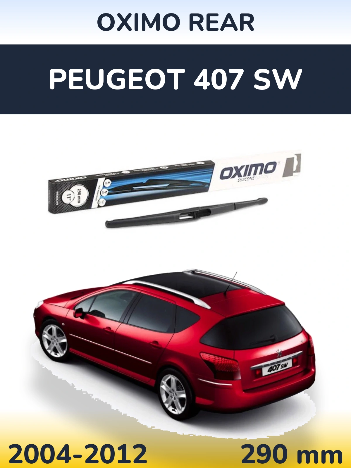 Rear wiper blade Oximo Rear 290 mm for Peugeot 407 SW 2004-2012