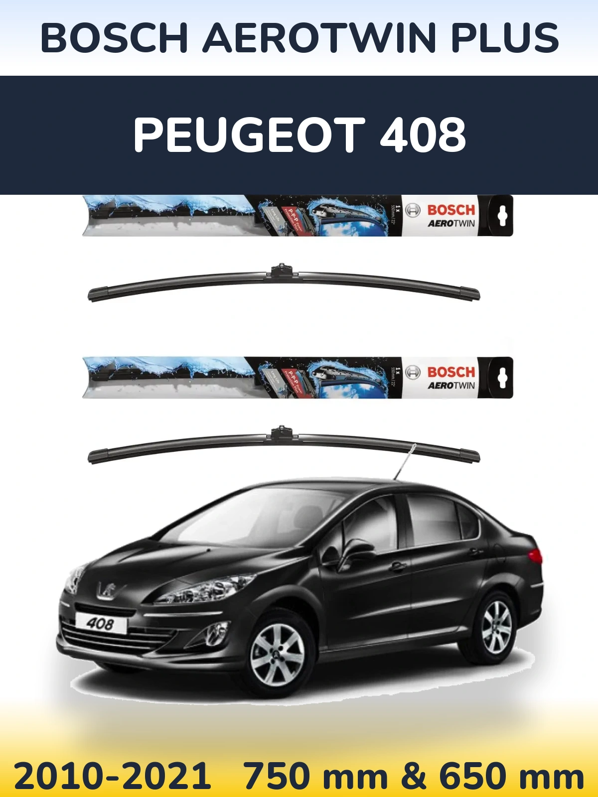 Ștergătoare BOSCH AeroTwin Plus pentru Peugeot 408