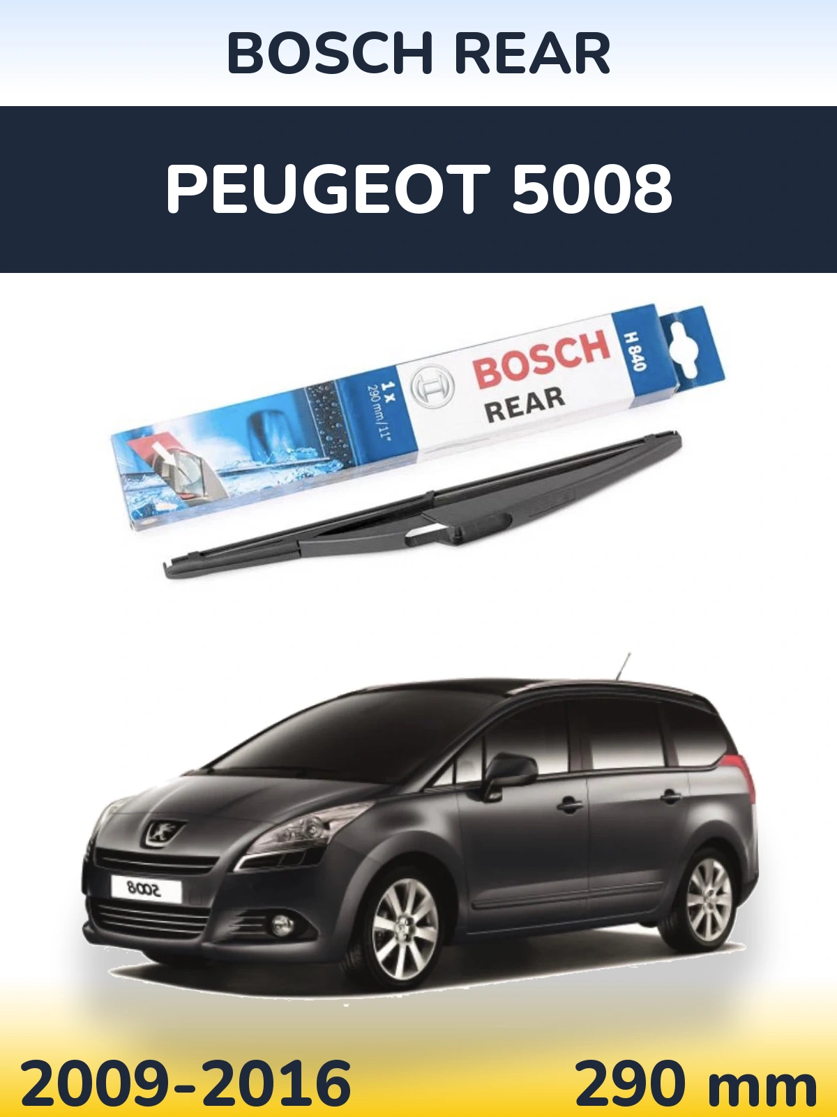 Ștergătoare BOSCH Rear pentru Peugeot 5008