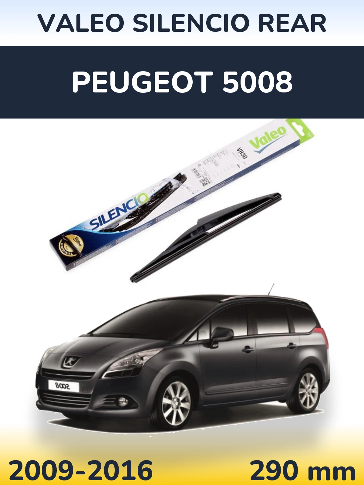 Ștergătoare Valeo Silencio Rear pentru Peugeot 5008