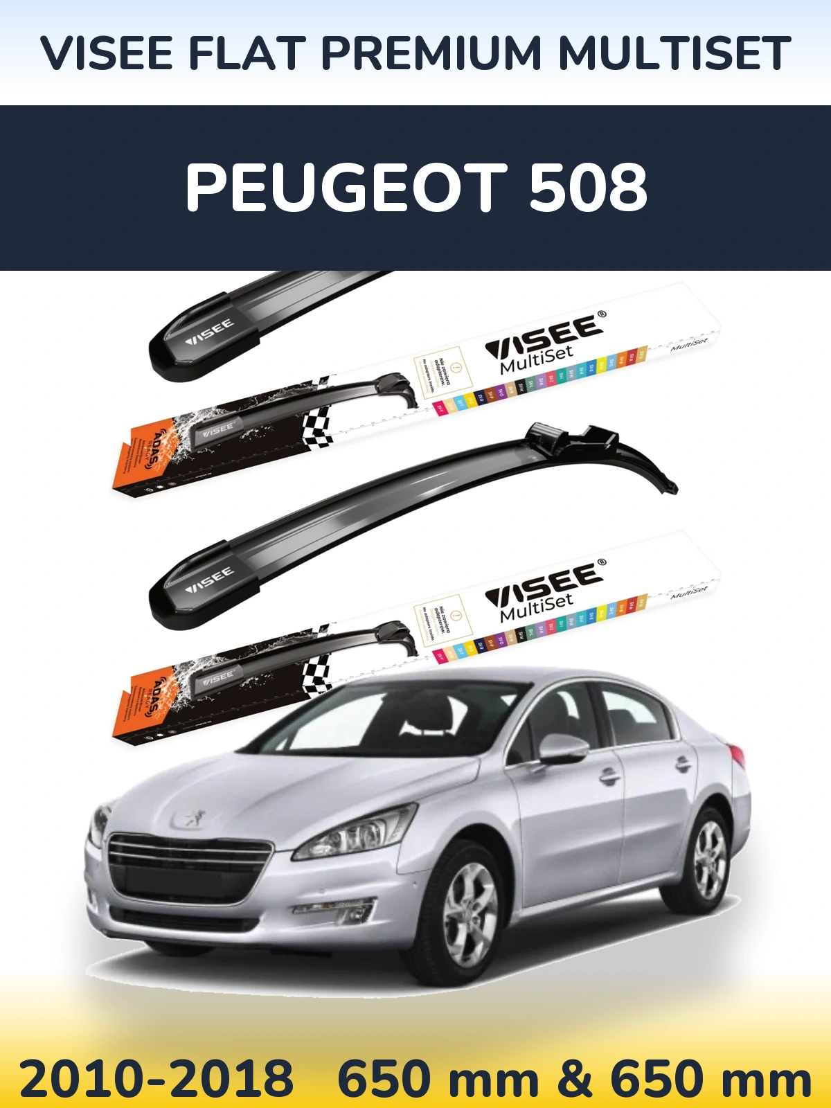 Ștergătoare VISEE FLAT PREMIUM MultiSet pentru Peugeot 508