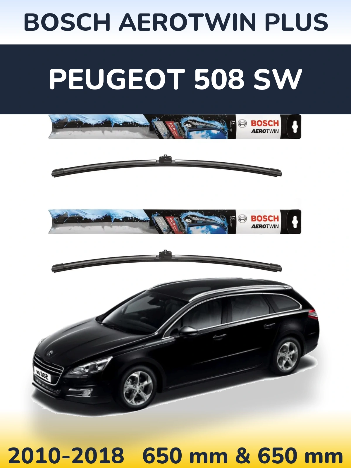 Ștergătoare BOSCH AeroTwin Plus pentru Peugeot 508 SW