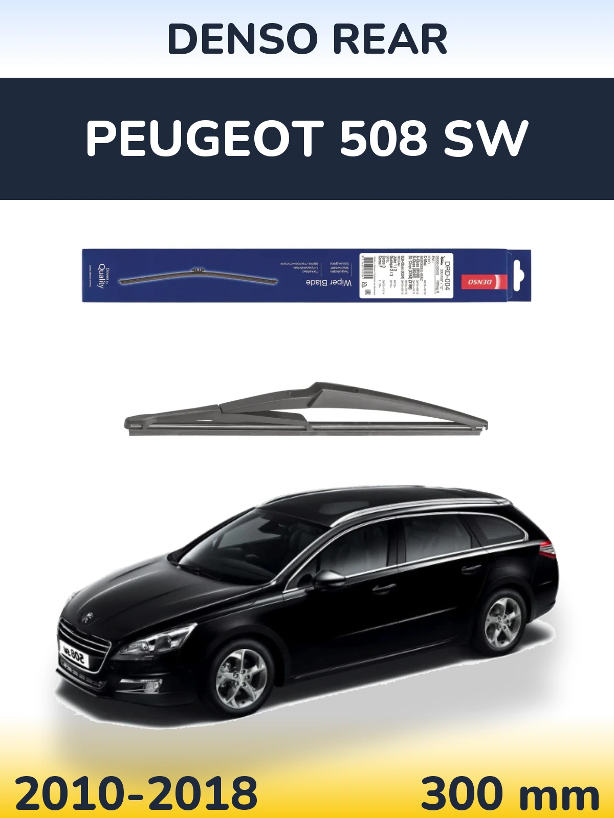 Ștergătoare Denso Rear pentru Peugeot 508 SW