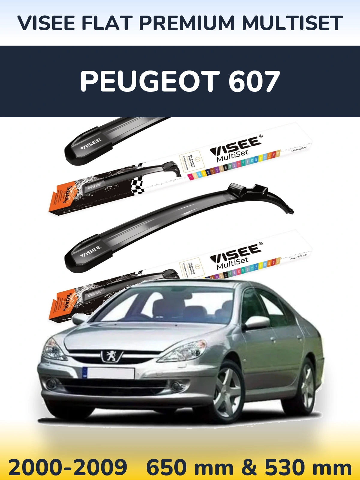 Ștergătoare VISEE FLAT PREMIUM MultiSet pentru Peugeot 607