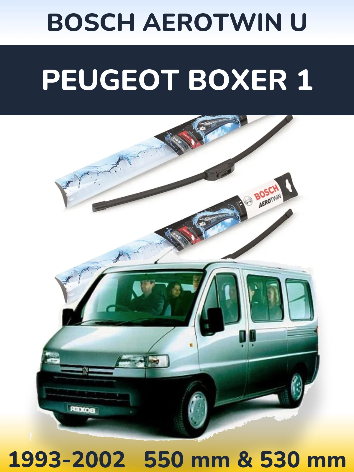 Ștergătoare BOSCH AeroTwin U pentru Peugeot Boxer 1