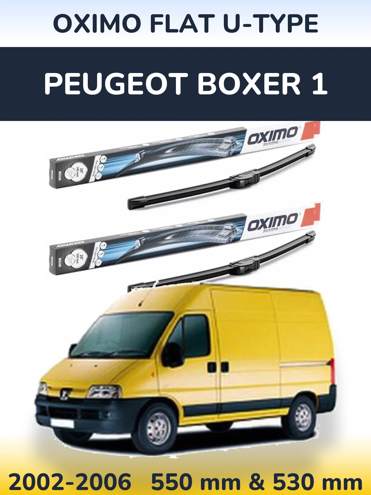 Ștergătoare Oximo Flat U-type pentru Peugeot Boxer 1