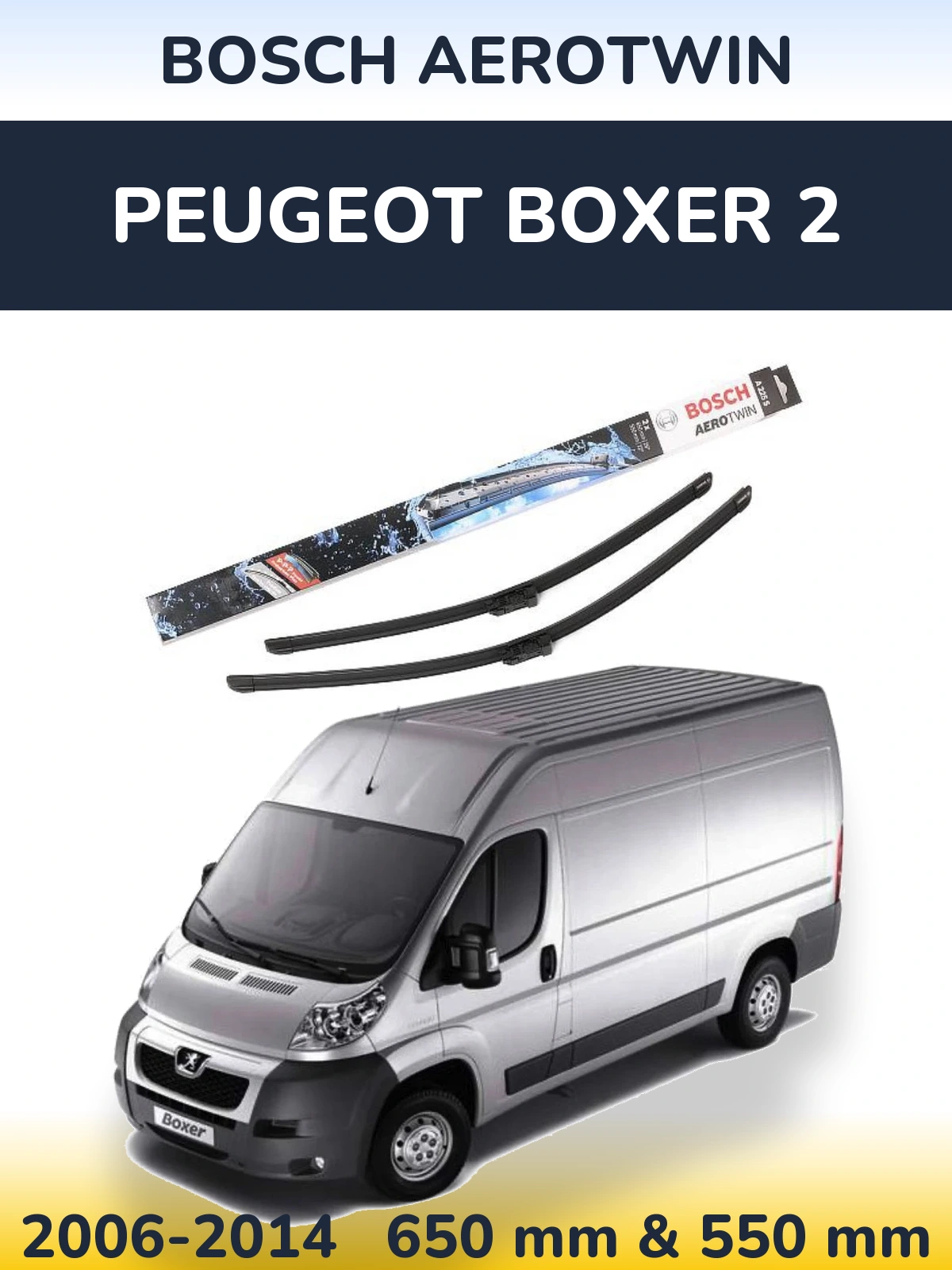 Ștergătoare BOSCH AeroTwin pentru Peugeot Boxer 2