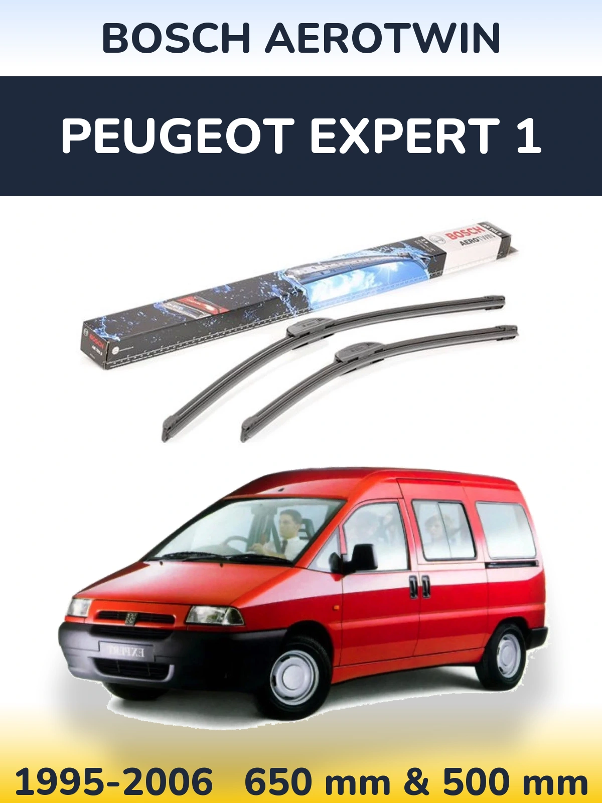 Ștergătoare BOSCH AeroTwin pentru Peugeot Expert 1