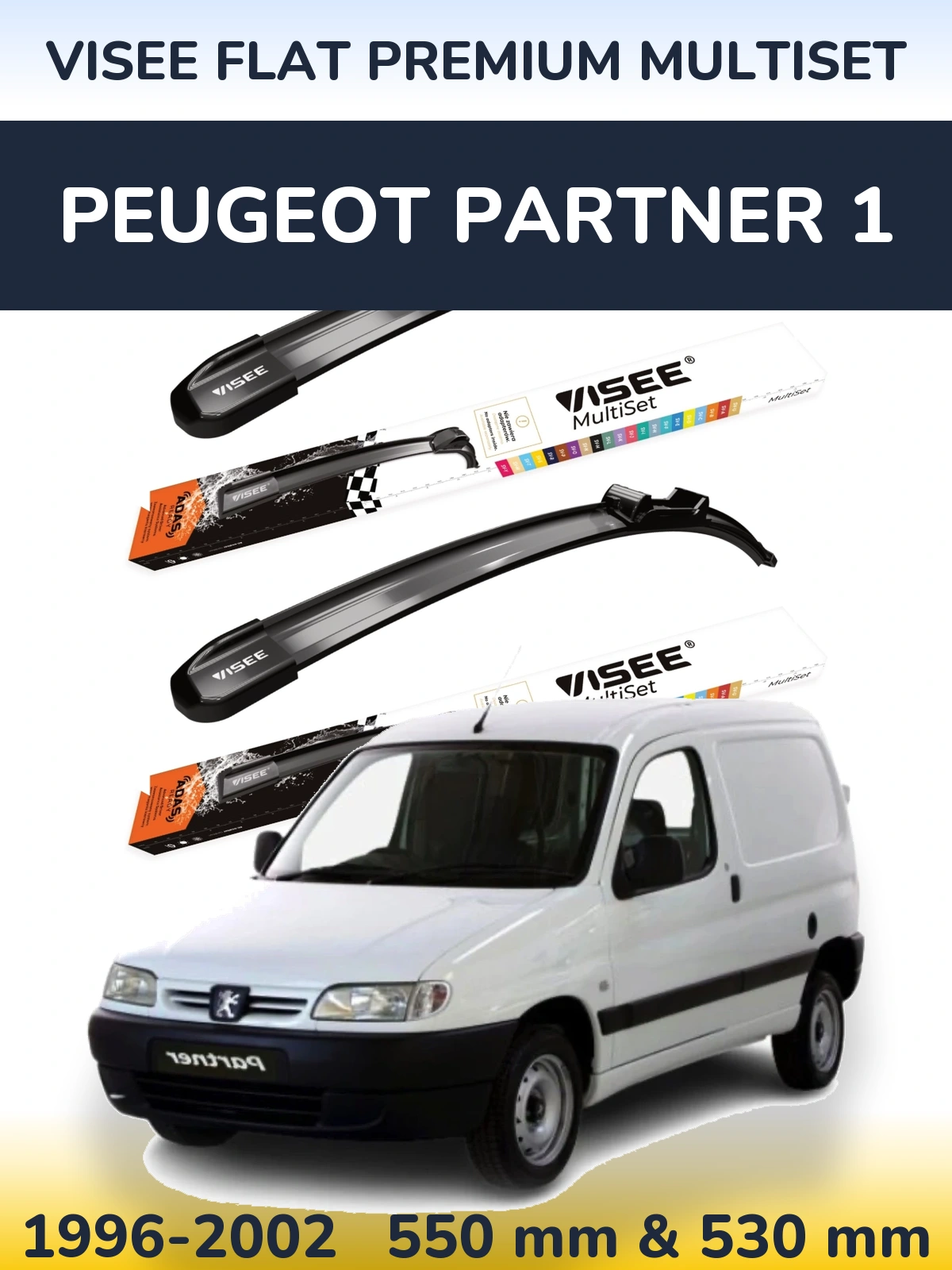 Ștergătoare VISEE FLAT PREMIUM MultiSet pentru Peugeot Partner 1