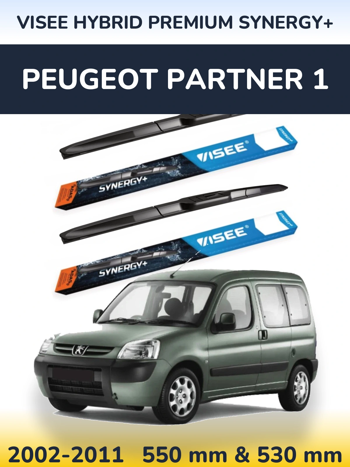 Ștergătoare VISEE HYBRID PREMIUM SYNERGY+ pentru Peugeot Partner 1