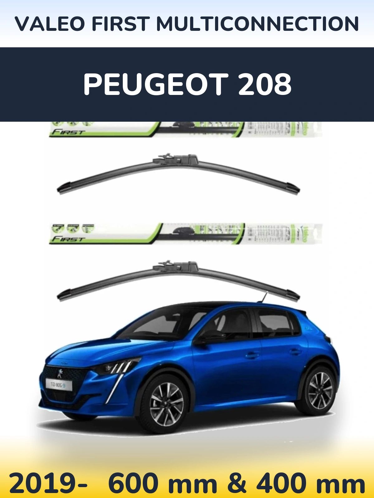 Ștergătoare Valeo First MultiConnection pentru Peugeot 208