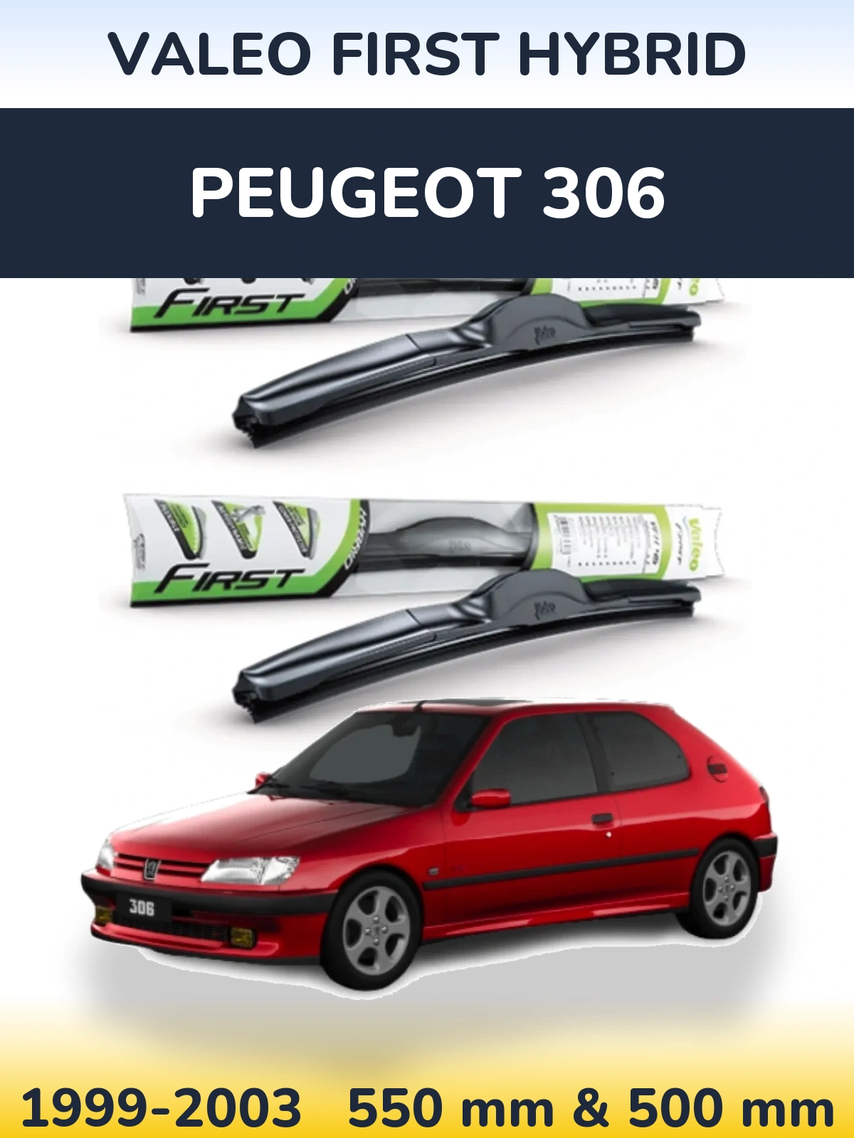 Ștergătoare Valeo First Hybrid pentru Peugeot 306