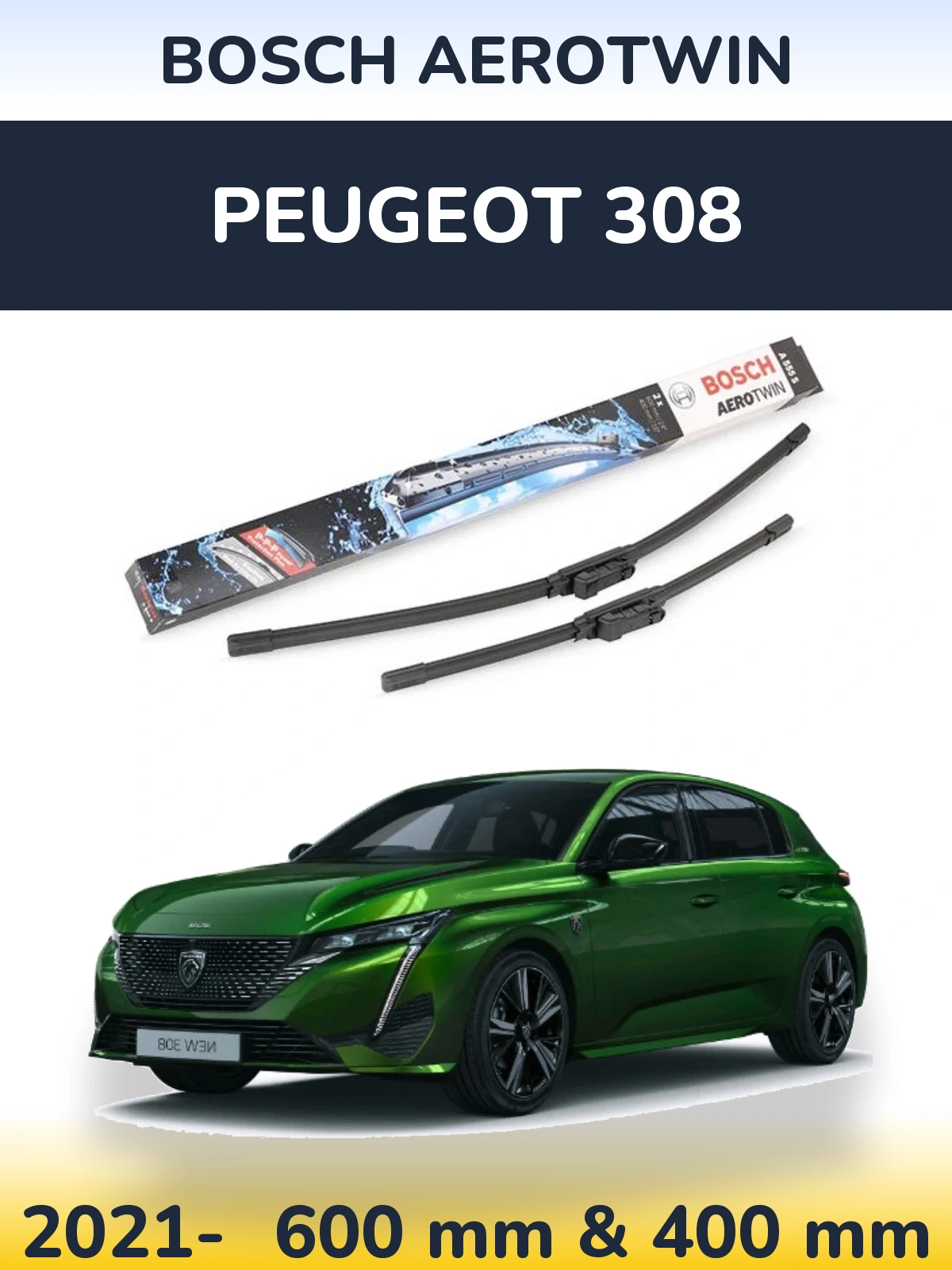 Ștergătoare BOSCH AeroTwin pentru Peugeot 308