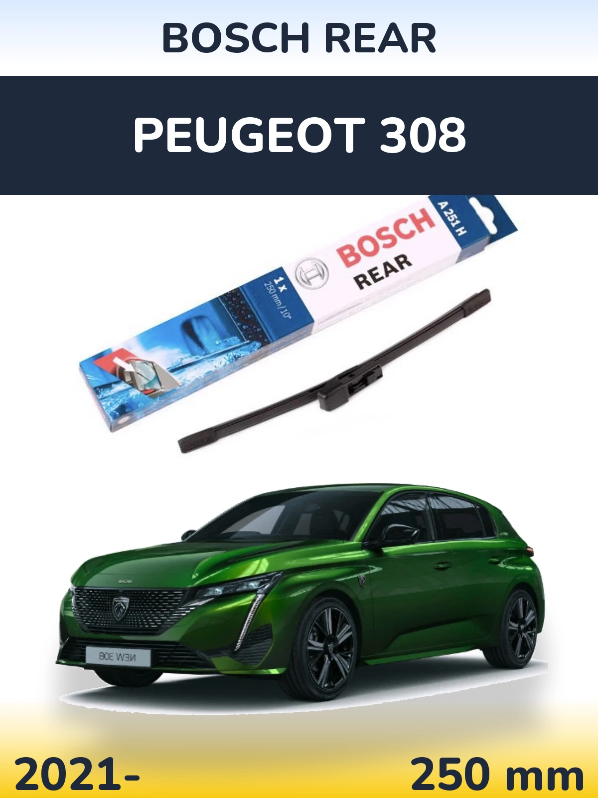 Ștergătoare BOSCH Rear pentru Peugeot 308