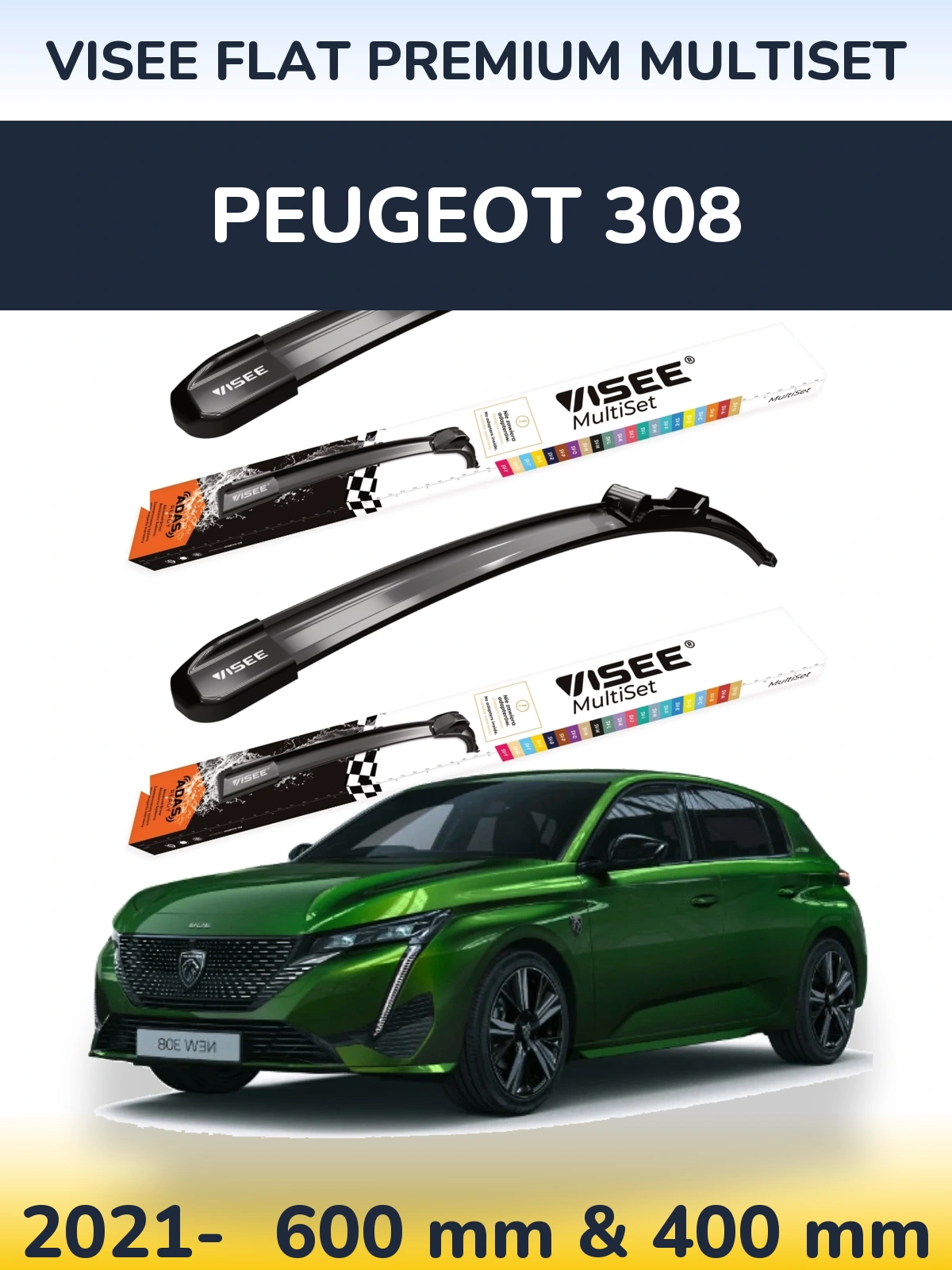 Ștergătoare VISEE FLAT PREMIUM MultiSet pentru Peugeot 308