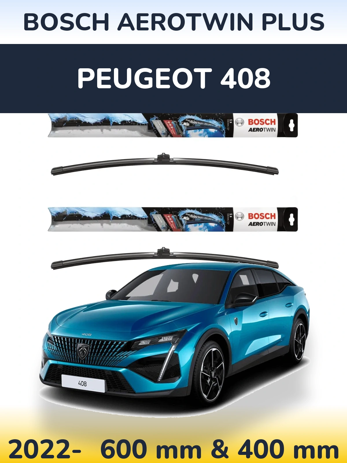 Ștergătoare BOSCH AeroTwin Plus pentru Peugeot 408