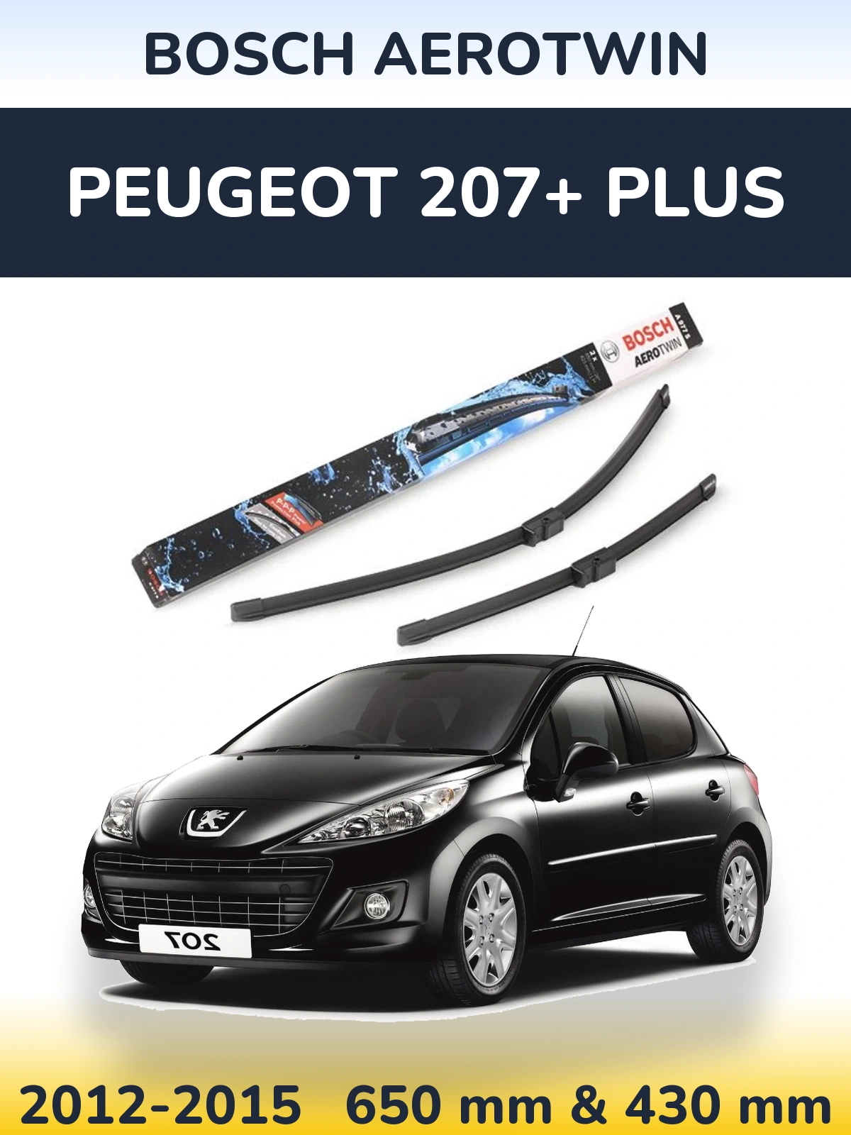 Ștergătoare BOSCH AeroTwin pentru Peugeot 207+ Plus