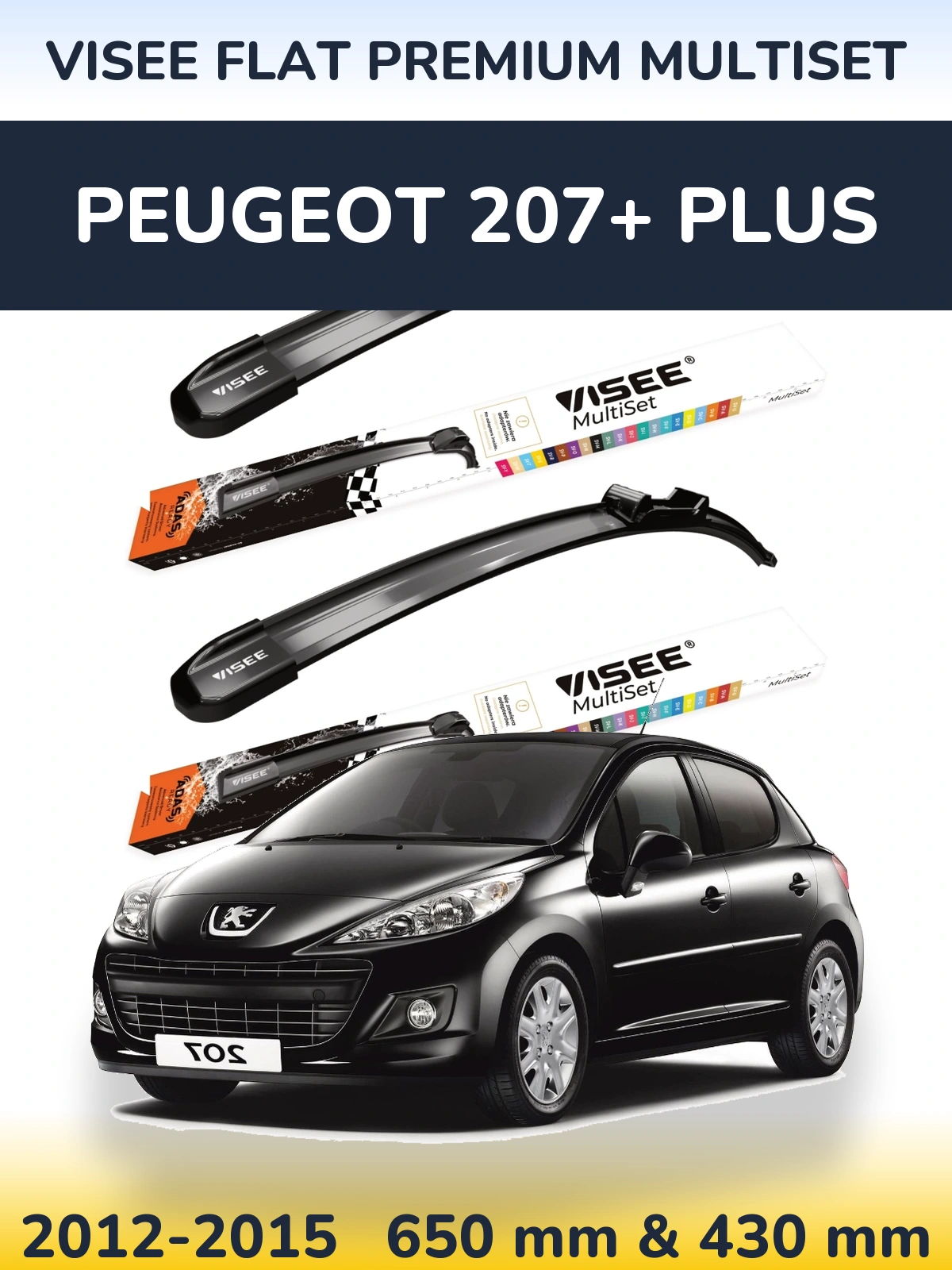 Ștergătoare VISEE FLAT PREMIUM MultiSet pentru Peugeot 207+ Plus