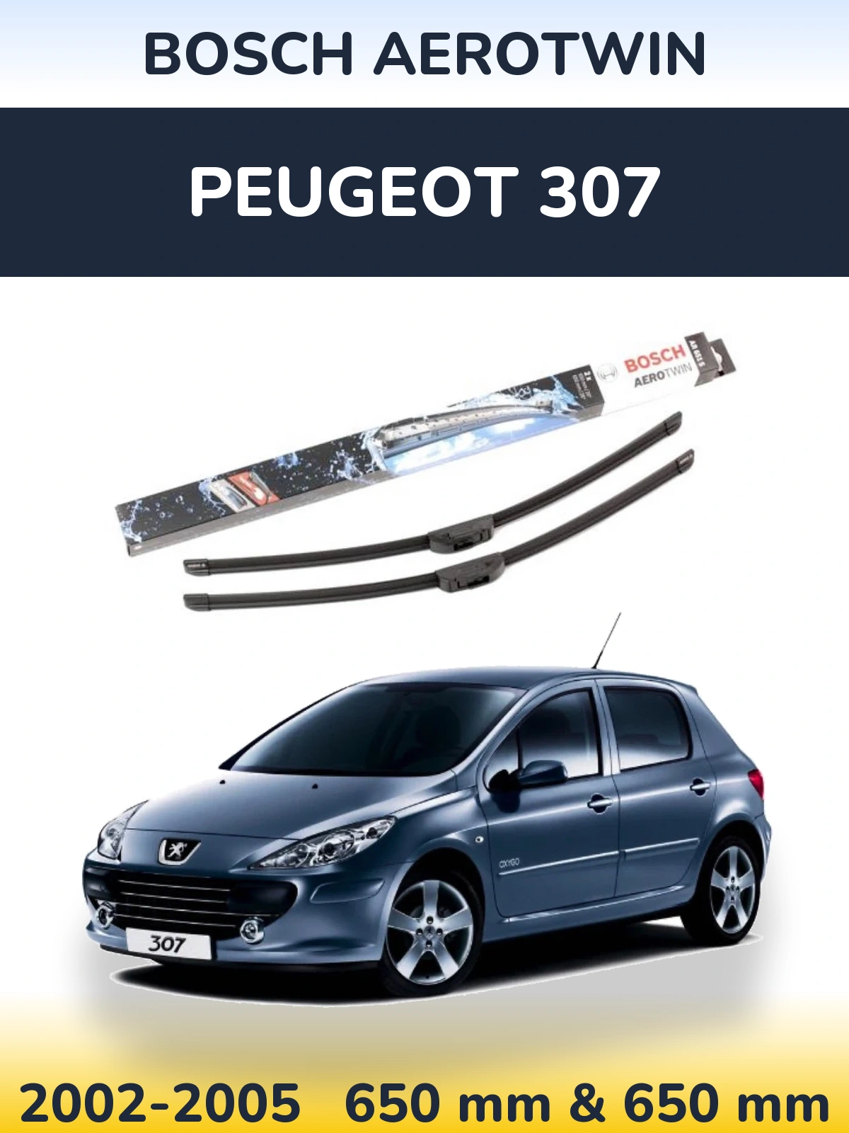 Комплект передних дворников BOSCH AeroTwin 650 & 650 мм для Peugeot 307 2002-2005