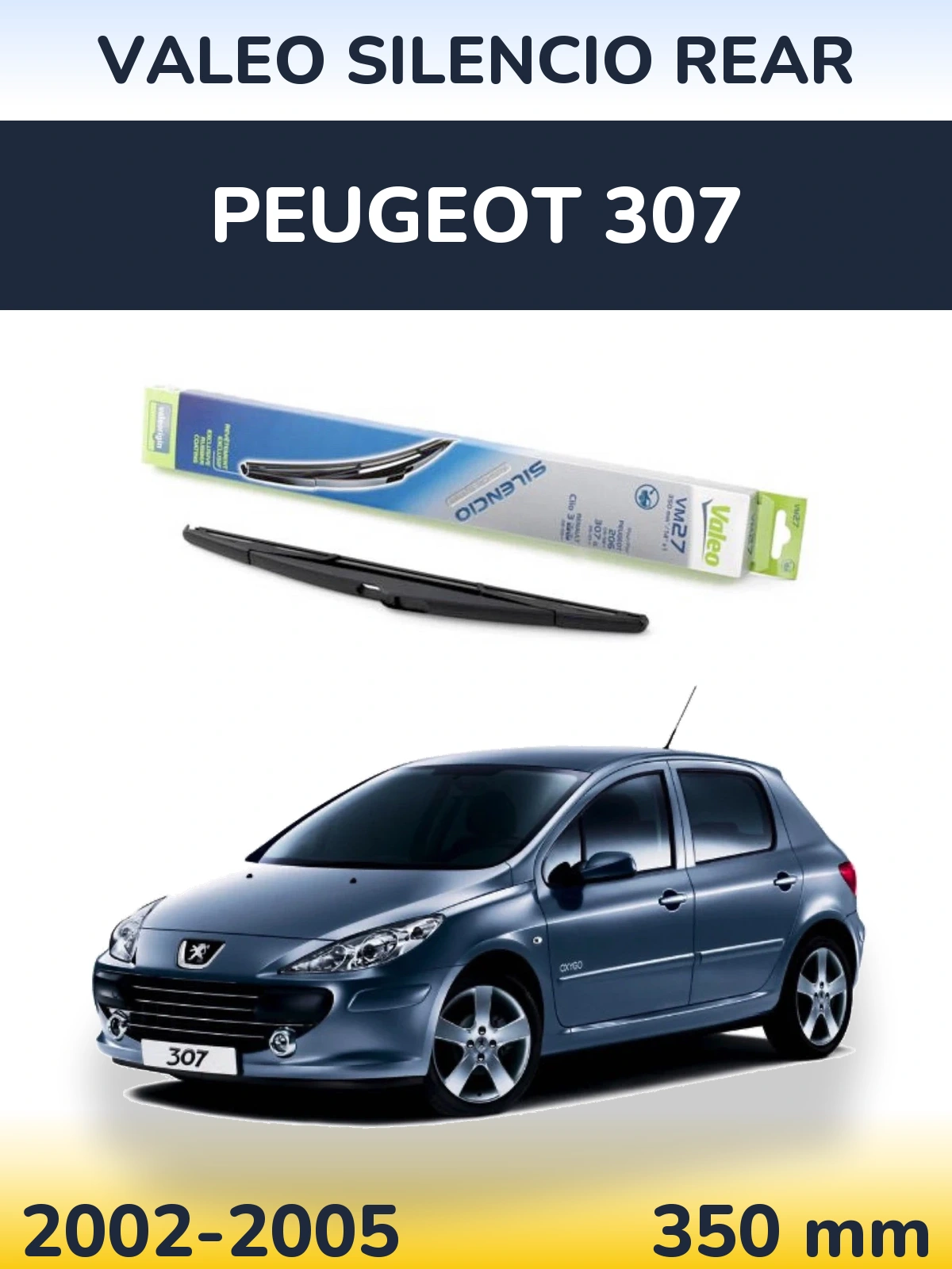 Ștergătoare Valeo Silencio Rear pentru Peugeot 307