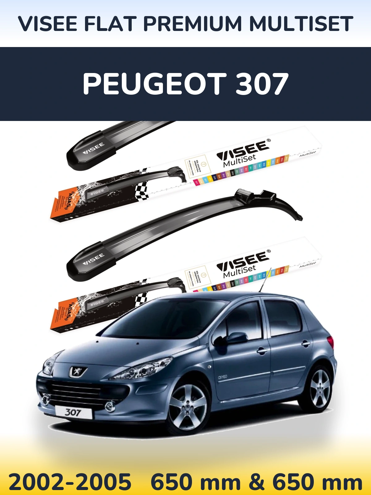 Front wiper blade set VISEE FLAT PREMIUM MultiSet 650 & 650 mm for Peugeot 307 2002-2005