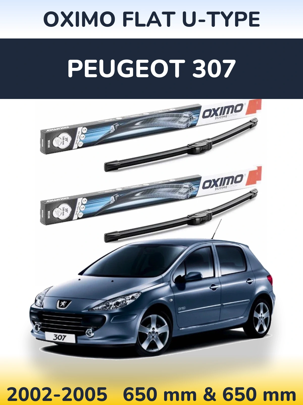 Ștergătoare Oximo Flat U-type pentru Peugeot 307