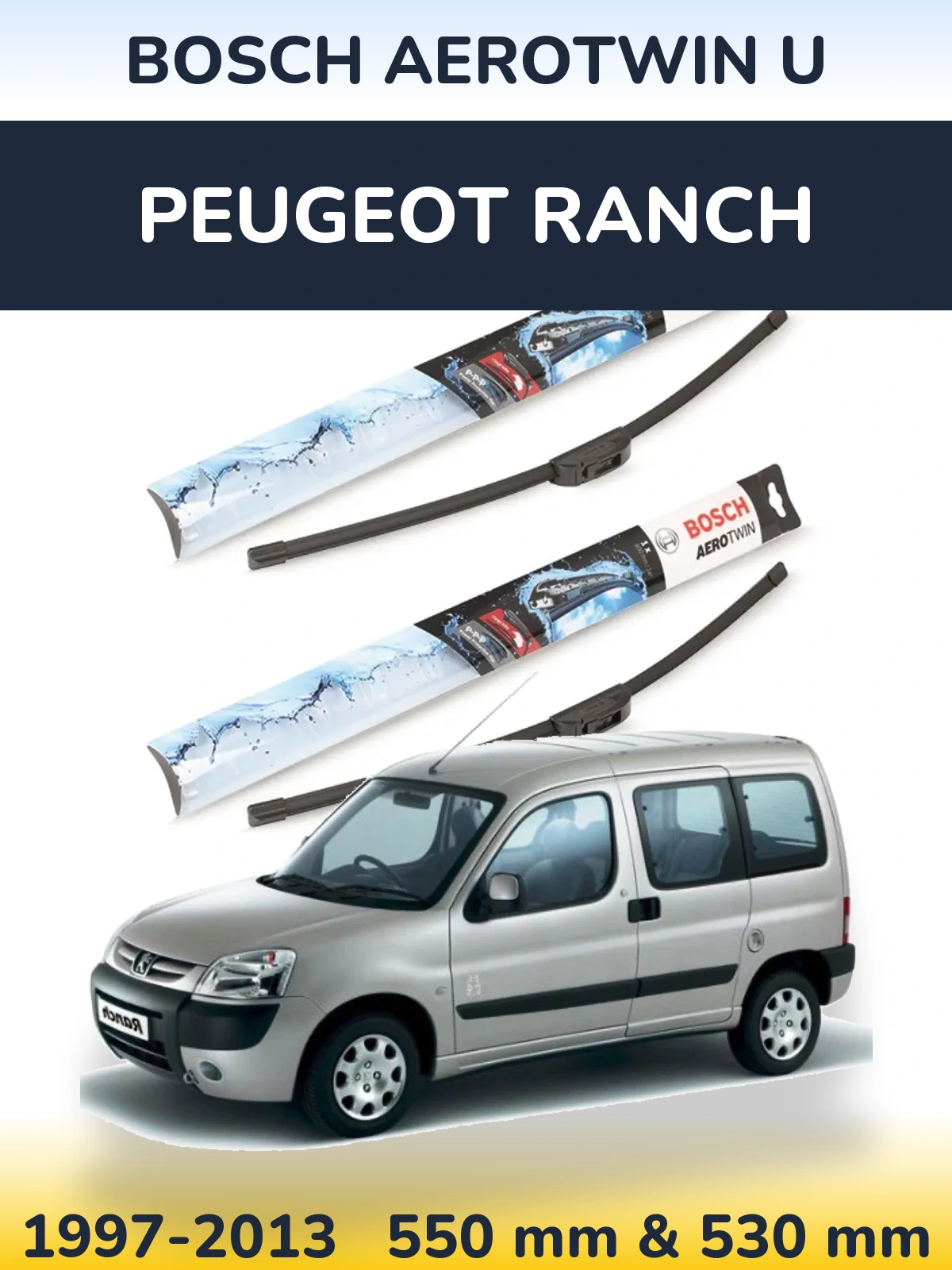 Ștergătoare BOSCH AeroTwin U pentru Peugeot Ranch