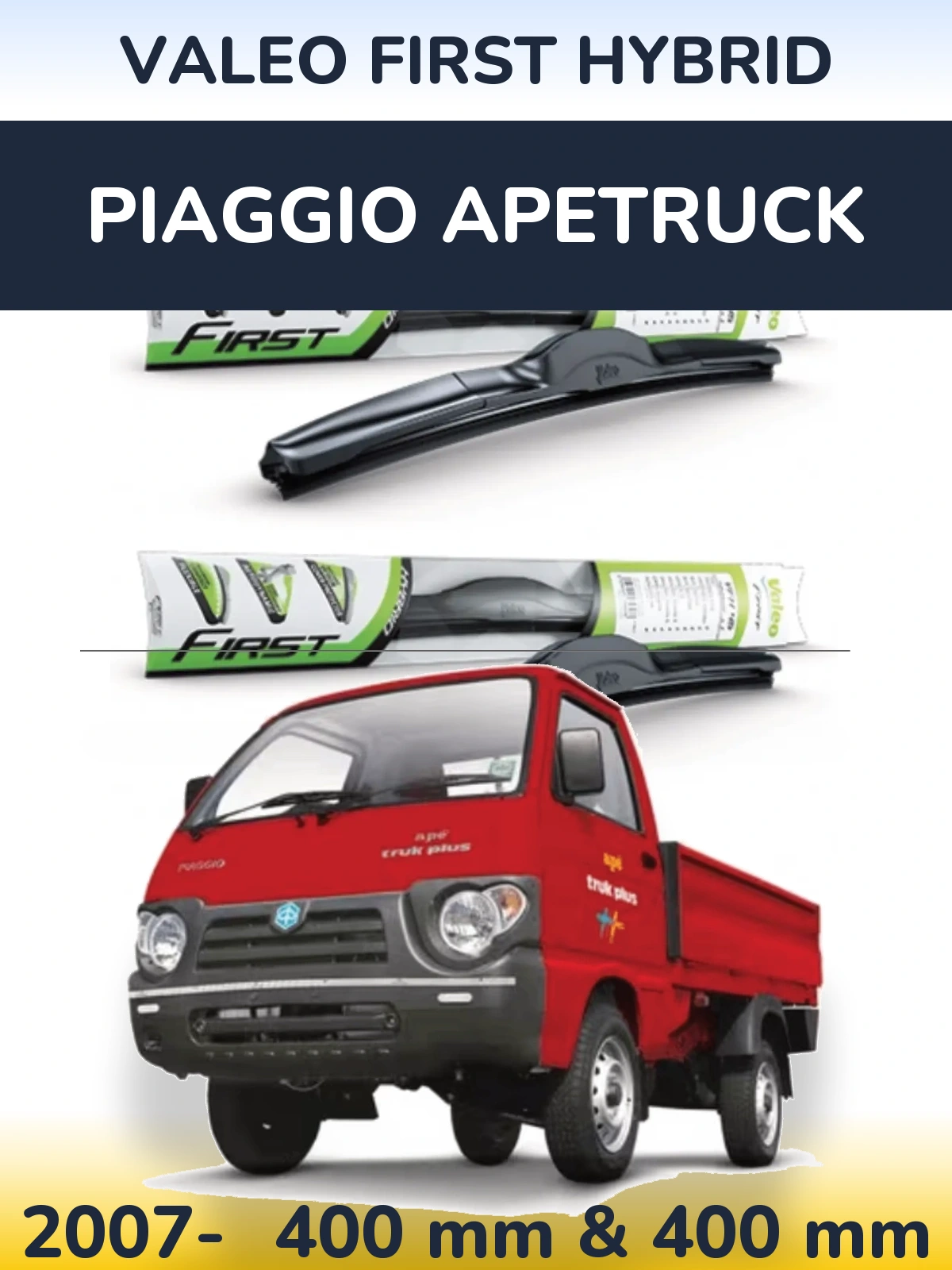 Ștergătoare Valeo First Hybrid pentru Piaggio Apetruck