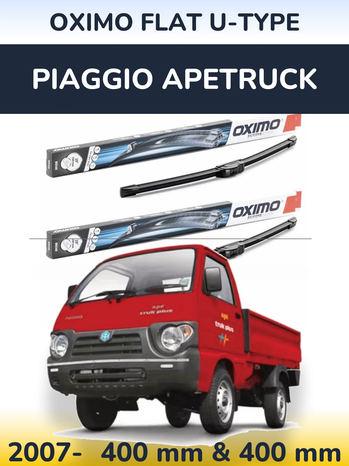 Ștergătoare Oximo Flat U-type pentru Piaggio Apetruck