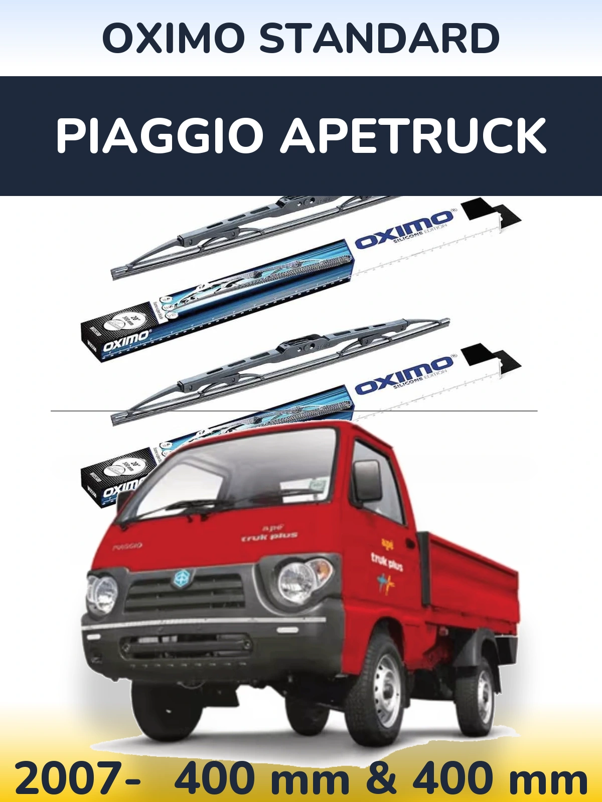 Ștergătoare Oximo Standard pentru Piaggio Apetruck