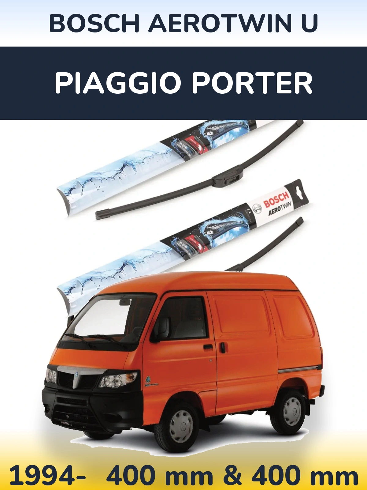 Ștergătoare BOSCH AeroTwin U pentru Piaggio Porter