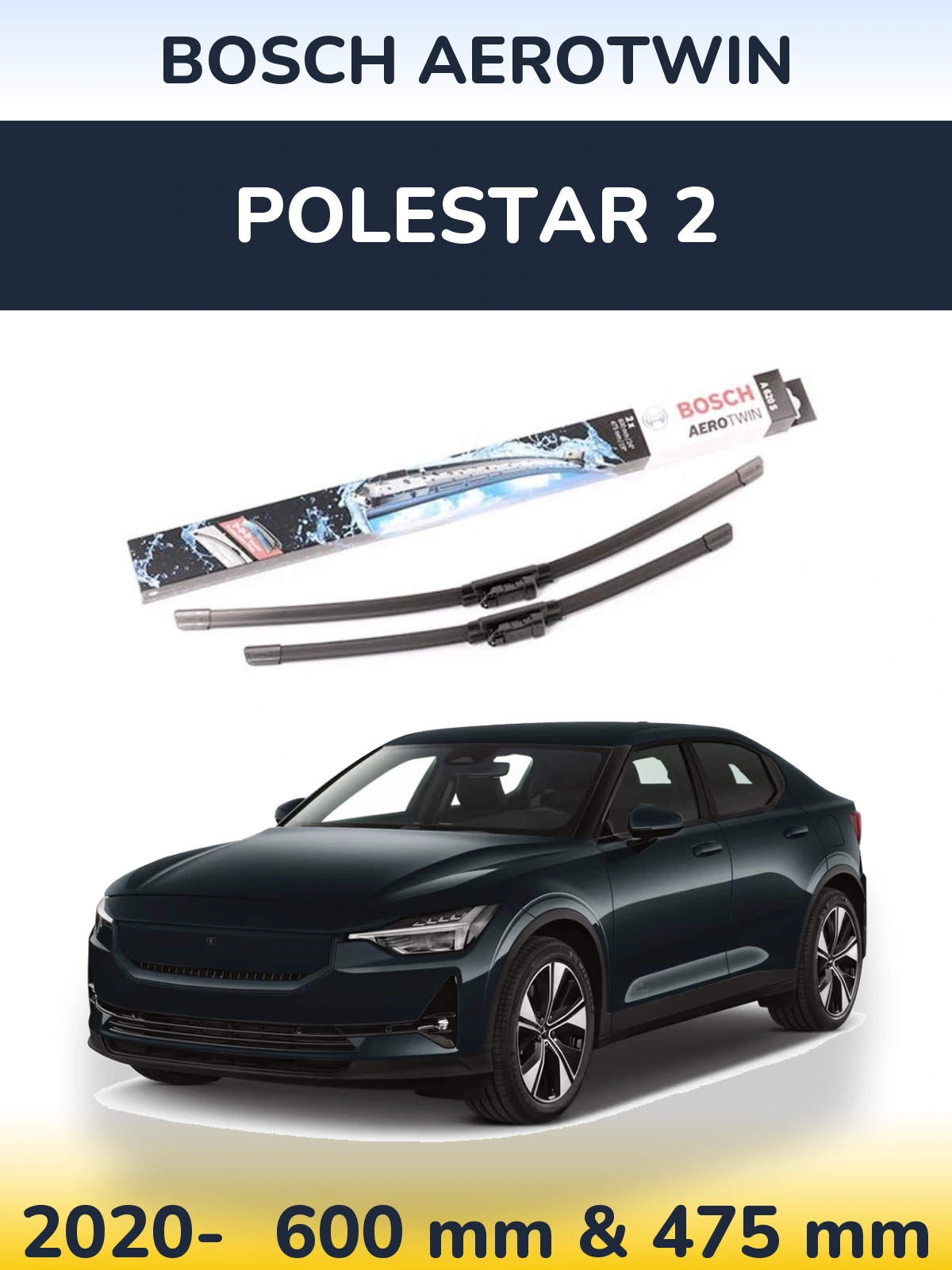Ștergătoare BOSCH AeroTwin pentru Polestar 2