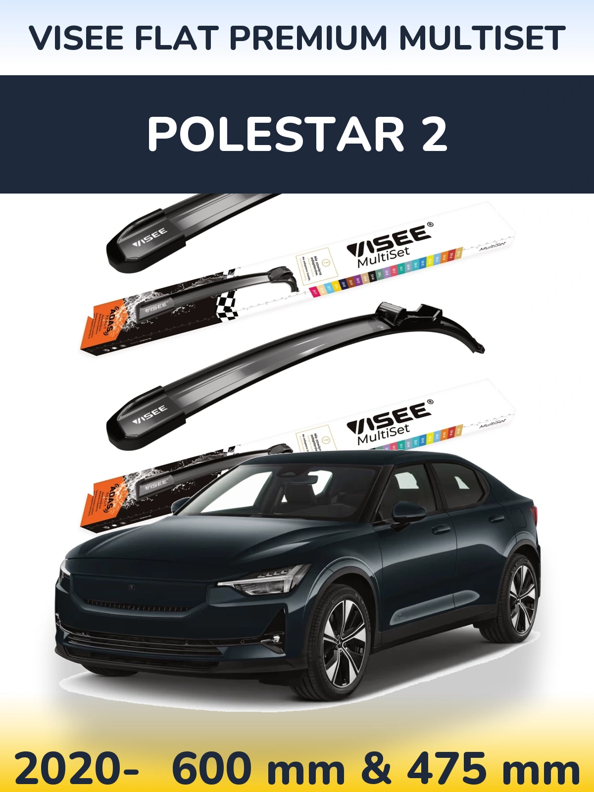 Ștergătoare VISEE FLAT PREMIUM MultiSet pentru Polestar 2
