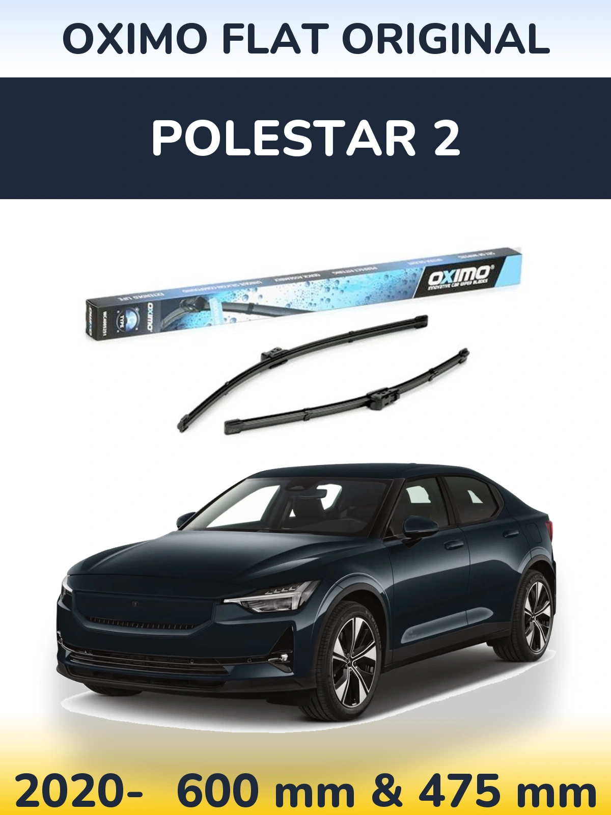 Ștergătoare Oximo Flat Original pentru Polestar 2