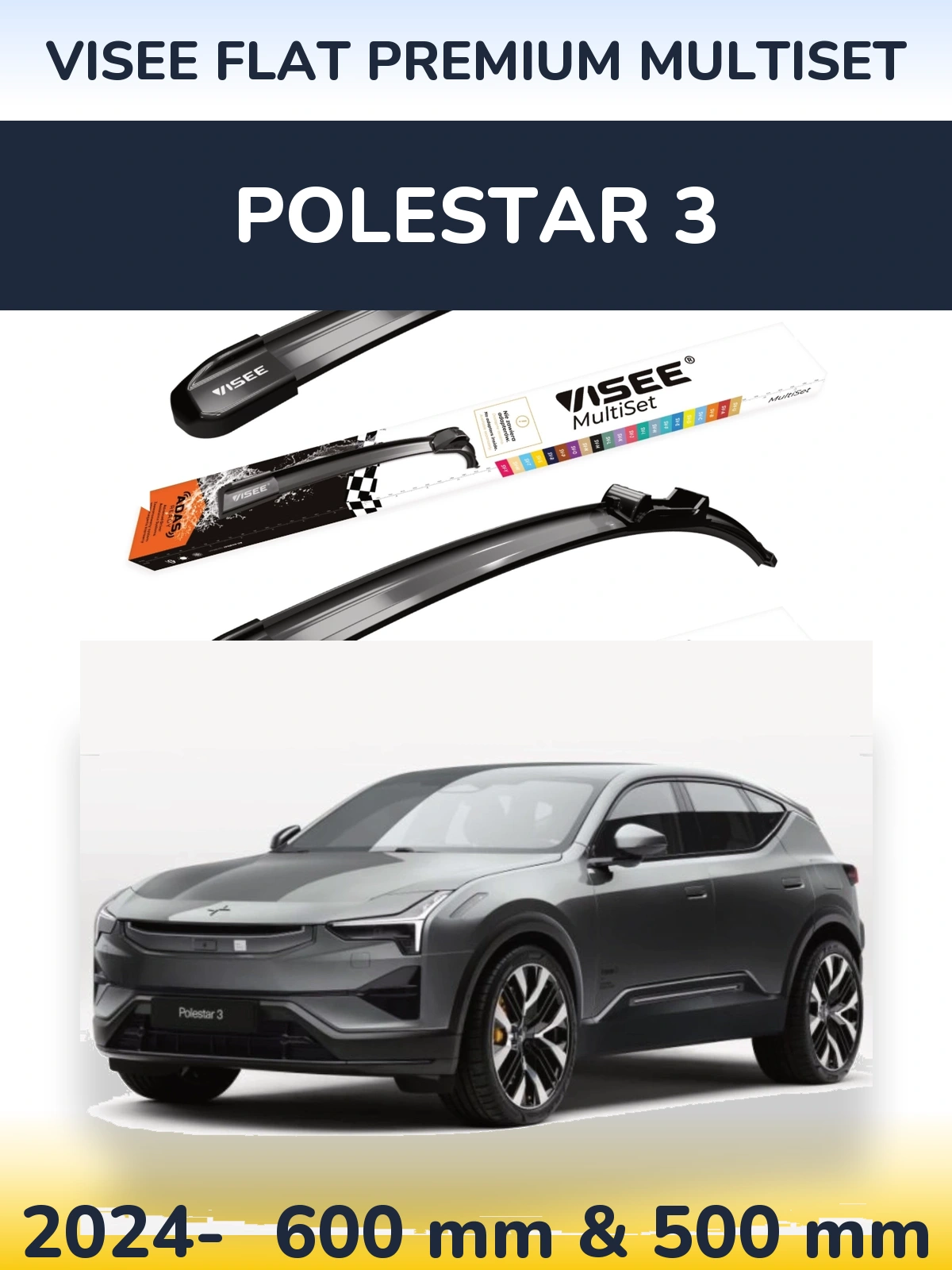 Ștergătoare VISEE FLAT PREMIUM MultiSet pentru Polestar 3