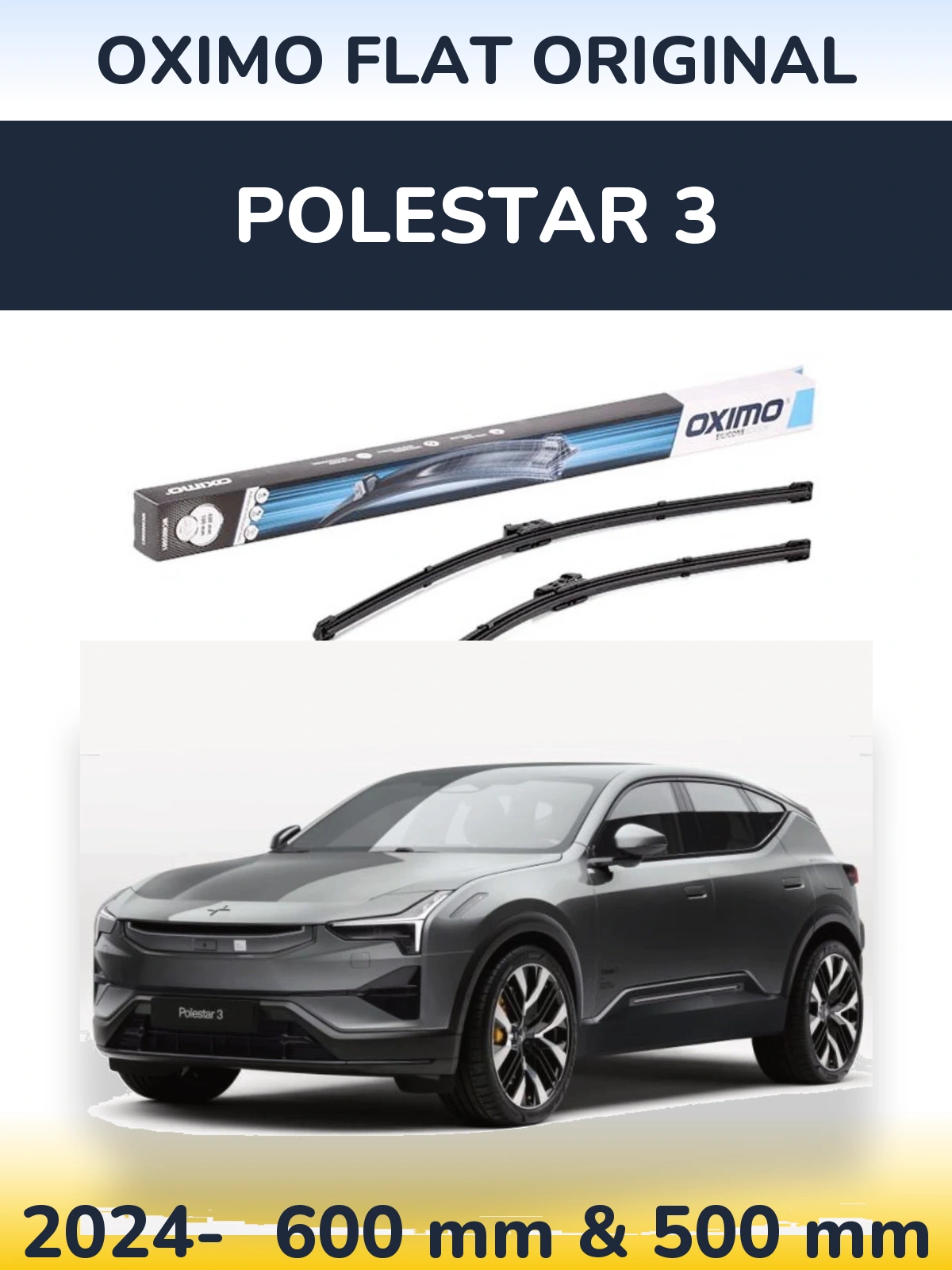 Ștergătoare Oximo Flat Original pentru Polestar 3