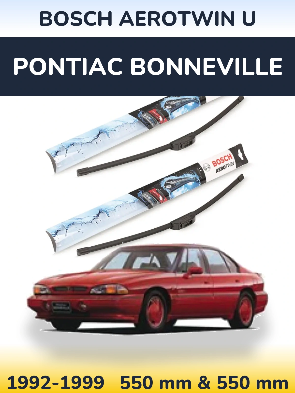 Комплект передних дворников BOSCH AeroTwin U 550 & 550 мм для Pontiac Bonneville 1992-1999