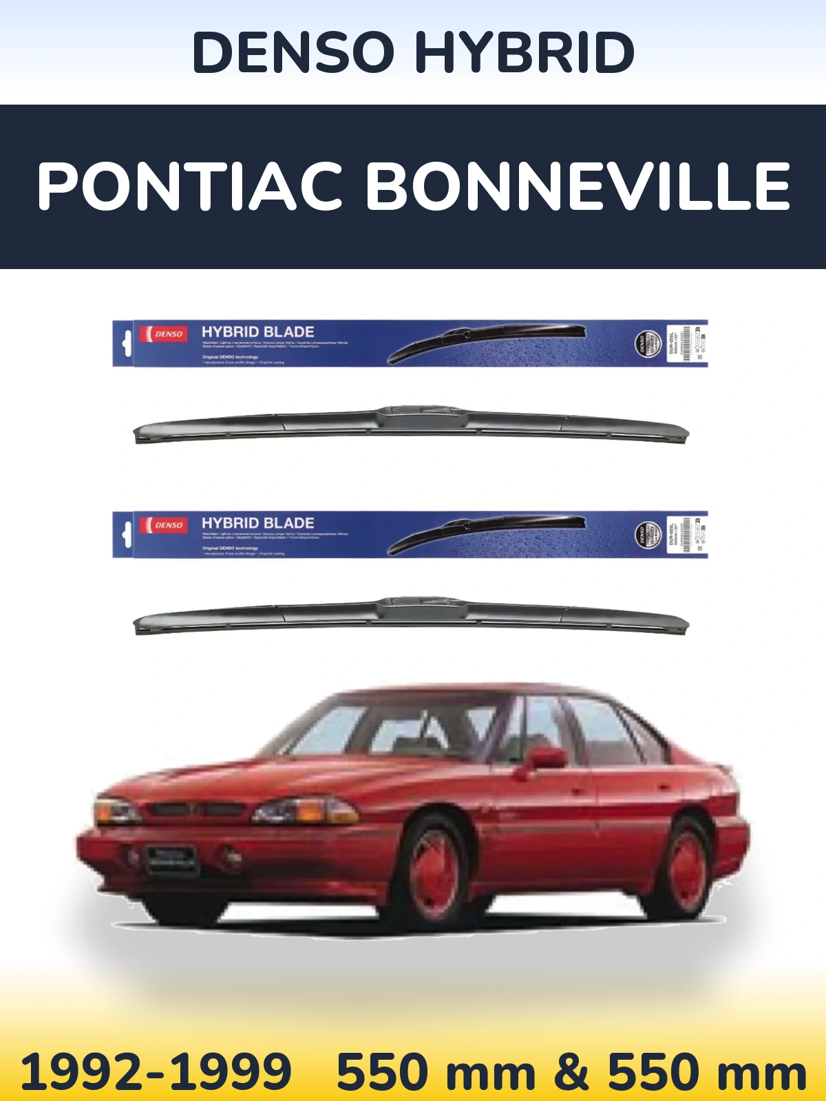 Front wiper blade set Denso Hybrid 550 & 550 mm for Pontiac Bonneville 1992-1999
