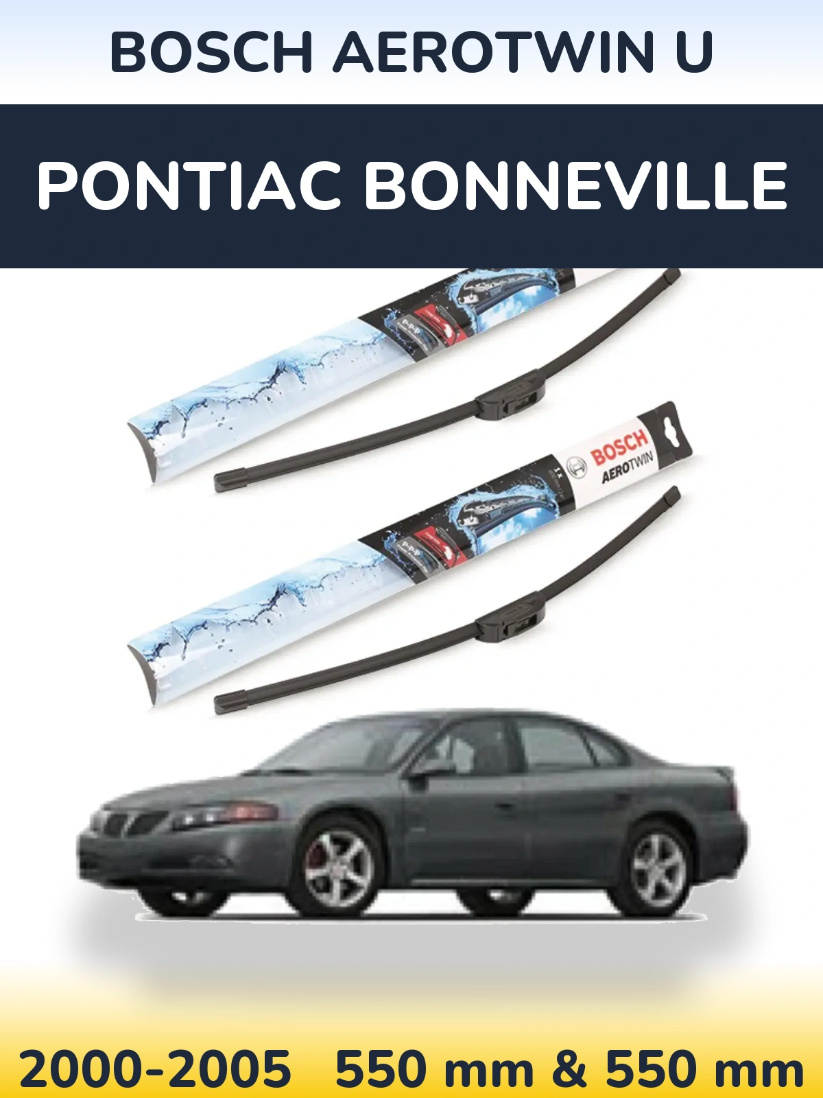 Комплект передних дворников BOSCH AeroTwin U 550 & 550 мм для Pontiac Bonneville 2000-2005