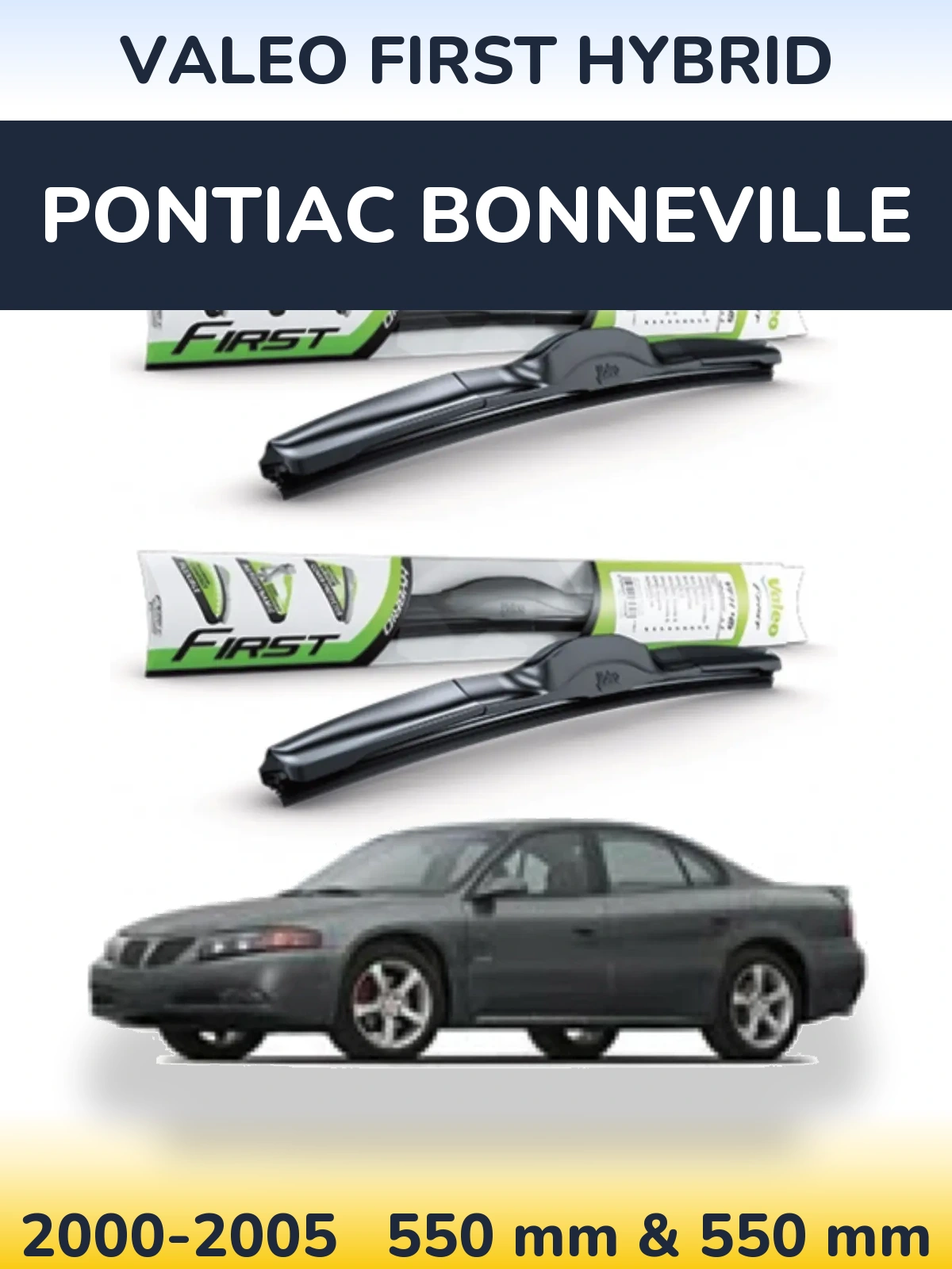 Ștergătoare Valeo First Hybrid pentru Pontiac Bonneville