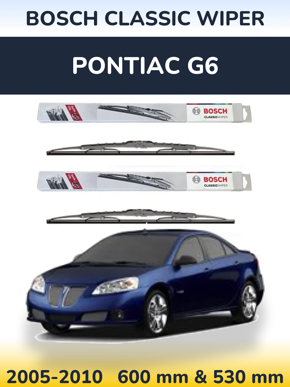 Ștergătoare BOSCH Classic Wiper pentru Pontiac G6